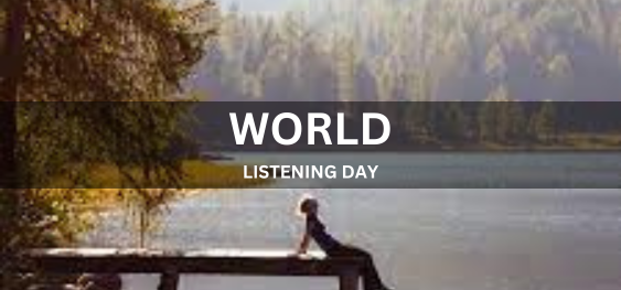 WORLD LISTENING DAY  [विश्व श्रवण दिवस]